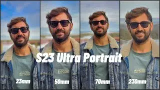 Galaxy S23 Ultra Portrait Mode - Which is the best lens? 📸
