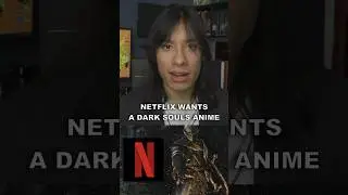 Netflix Is Making A Dark Souls Anime