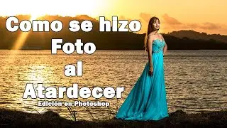 Retoque fotográfico en Photoshop, fácil / Foto al atardecer