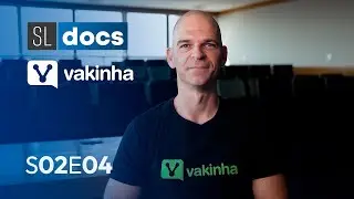 Vakinha | SL Docs | S02E04