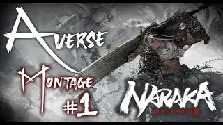 Naraka: Bladepoint | Averse | Montage