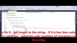 MVC - C# -  Fix Error -  Index and length must refer to a location within the string