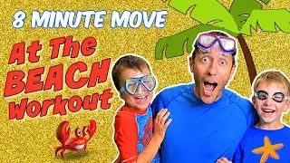8 MINUTE MOVE | Fun Kids Workout | SUMMERTIME AT THE BEACH EDITION!