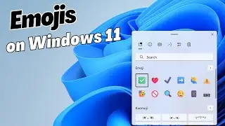 How to Use Emojis on Windows 11 | Express Yourself 😎