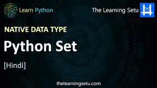 Native data type - Python Set (Hindi) | The Learning Setu