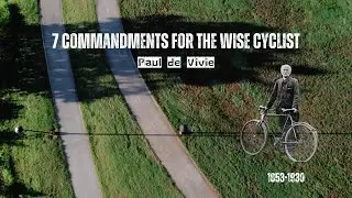 Wisdom: Long Distance Cycling Commandments. Paul de Vivie and My Own