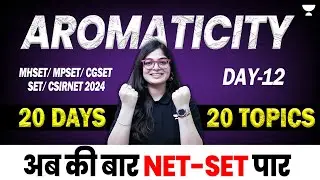 Aromaticity CSIR NET | MH SET 2024 | CSIR NET 2024 | Lekhanshu Singh