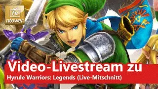 Video-Livestream zu Hyrule Warriors: Legends (Live-Mitschnitt)