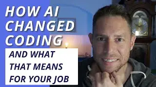 How AI Changed Coding - and what that means for your job.
