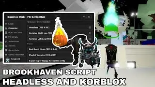 FE Brookhaven Headless And Korblox Roblox Script Hub |Hydrogen,Fluxus,Arceus x Mobile