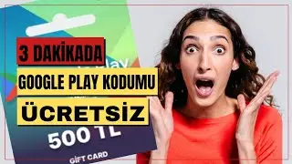 ÜCRETSİZ Google play kodu nasıl alınır tek videoda !!!