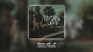 Never Left - JP