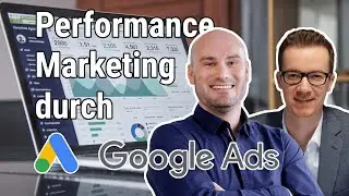 Performance Marketing durch Google Ads Optimierung 📈 | Alexander Küblbek im Interview