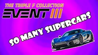 HYPER CAR HEAVEN! | Triple F Collection The Event 3 | The Cboyz