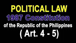 Audio Codal: 1987 Constitution of the Philippines: Art. 4-5 #audiocodal #realhumanvoice #constilaw