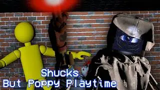 Shucks but Poppy Playtime [ANIMATION]