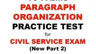 Paragraph Organization Practice Test with Clarification | Civil Service Exam Reviewer