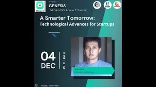 Day 2 || Genesis || Harit Soni || A Smarter Tomorrow: Technological Advances for Startups