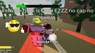 UAOT | Female Titan is sooo EZ