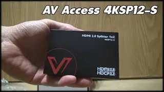UNBOXING | AV Access 4KSP12-S 1x2 HDMI Splitter - This will Strip / Bypass an HDCP Signal!