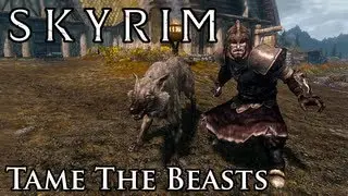 Skyrim Mod: Tame The Beasts of Skyrim