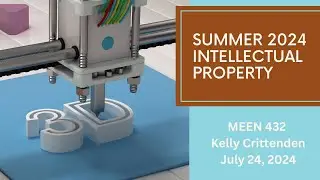 Summer 2024 Additive Fabrication | Intellectual Property