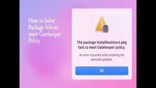 How to Solve Package fails to meet Gatekeeper Policy
