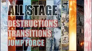 [4K] JUMP FORCE - ALL STAGE DESTRUCTION/TRANSITION