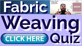 Weaving Fabric | Are you genius to answer this quiz