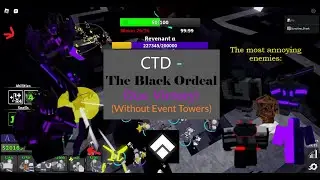 (No Event Towers) The Black Ordeal Duo Triumph! || Critical Tower Defense