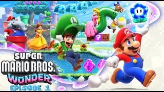Super Mario Bros. Wonder EP1