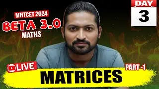 Matrices Part 1 | MHTCET 2024 | GanitAnk Beta 3.0 