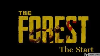 The Forest the start (Episode 1)