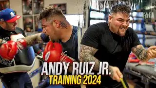 Andy Ruiz jr. Training 2024
