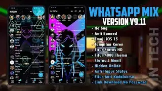 ✅Update WA Mix Terbaru 2022 || WhatsApp Mix v9.47 dengan Fitur Lengkap -No bug -Anti Expir3d!