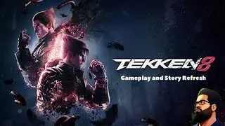 Tekken 8 Gameplay and Story Refresh From 1 to 7