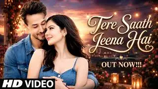 New Song 2026 | Tere Saath Jeena Hai | New Hindi Song | Romantic Song 2026 | Love Song