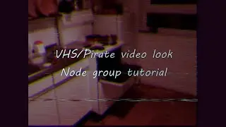 Turn Digital film to VHS using Blender
