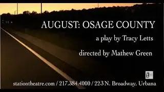 Station Theatre: August: Osage County Trailer