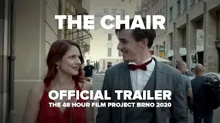 THE CHAIR - Oficiální Trailer a pozvánka - 48HFP Brno 2020