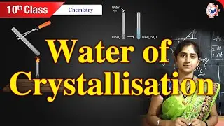 Water of crystallisation | Salt with water molecules | Plaster of paris | Chemistry | Neutralization