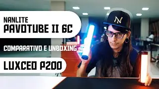 Review Unboxing comparativo Luxceo P200 e Nanlite Pavotube II 6C