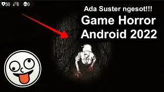 Game Horror Android Indonesia Terbaru 2022 - SetanZ Puri Angker