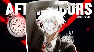 High Gojo Edit「After Hours」Jujutsu Kaisen