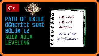 PoE Act1-10 Level Kasma Rehberi | Türkçe Path of Exile Rehberi