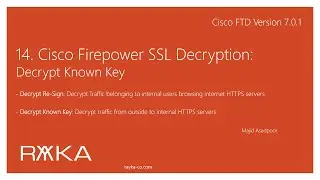 14. Cisco Firepower SSL Decryption: Decrypt Known Key
