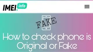 How to check phone is Orignal or Fake in hindi/urdu