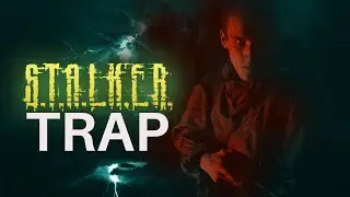 S.T.A.L.K.E.R.: «Капкан» Короткометражный фильм