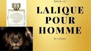 Lalique pour homme - Episode 237