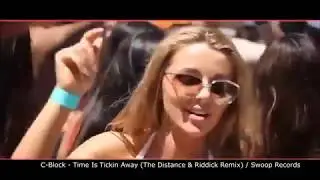 C Block   Time Is Tickin Away The Distance  Riddick Remix
